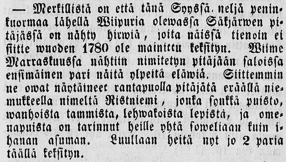 Kanawa-lehden havaintoteksti on 6.12.1845 julkaistussa lehdessä, ja käsittelee Viipurin lähellä tuona vuonna tapahtunutta hirvihavaintoa. 